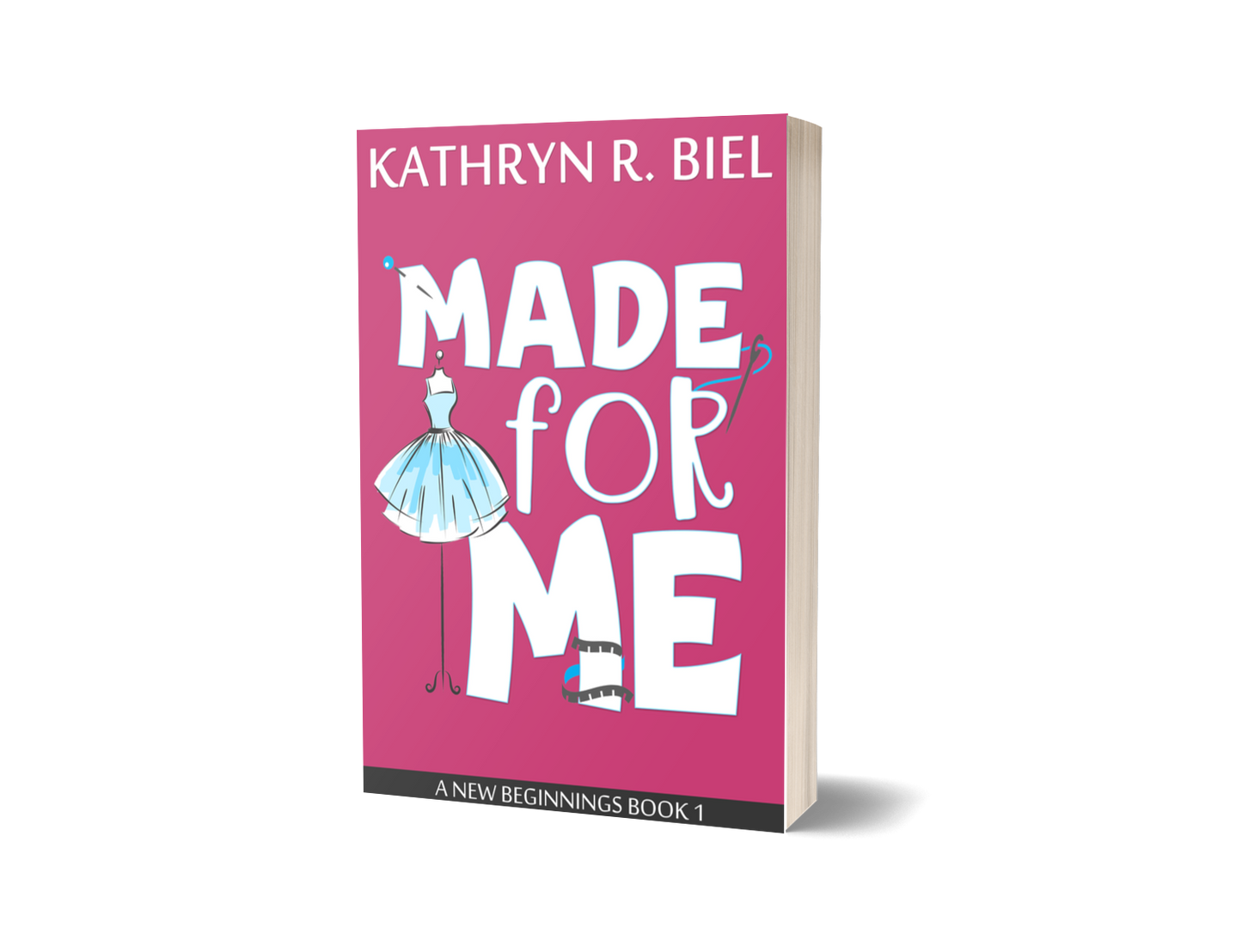 Made for Me (A New Beginnings Book, Book 1) (Signed Paperback)