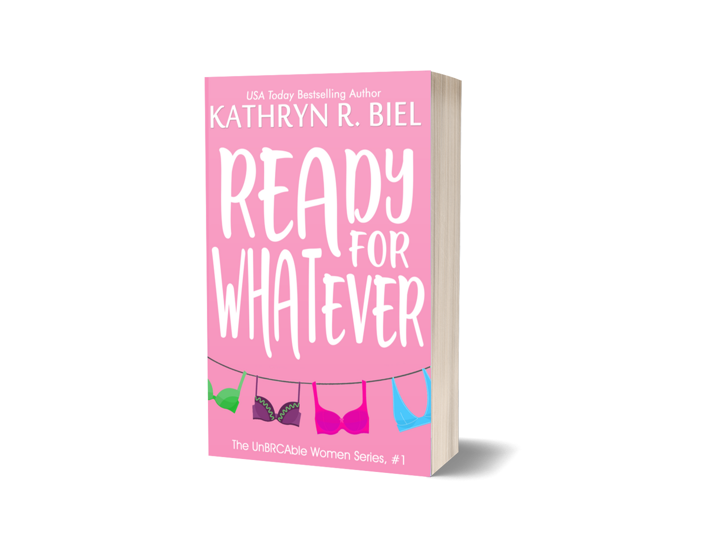 Ready for Whatever (The UnBRCAble Women Series, Book 1) (Signed Paperback)