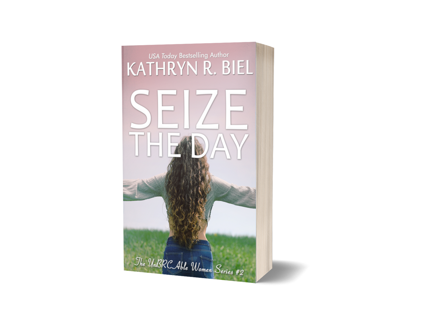 Seize the Day (The UnBRCAble Women Series, Book 2) (Signed Paperback) Photograph